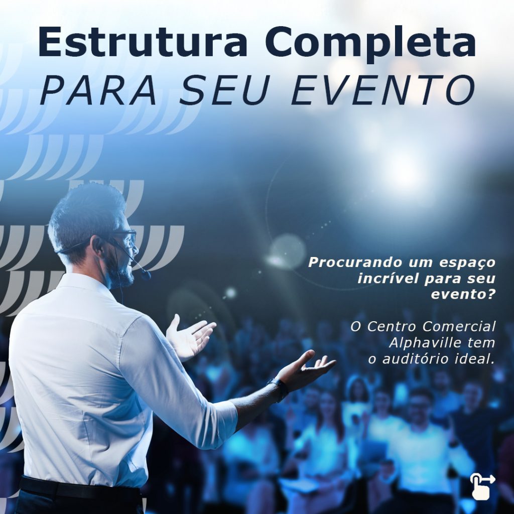 Faça seu evento no auditório do Centro Comercial Alphaville: O melhor custo beneficio da região!