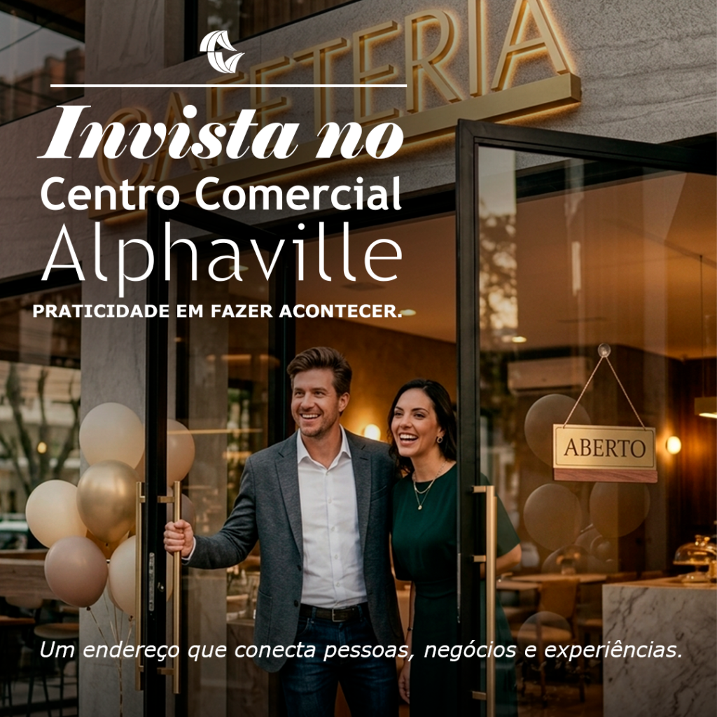 Invista no Centro Comercial Alphaville: o endereço onde negócios crescem e conexões acontecem